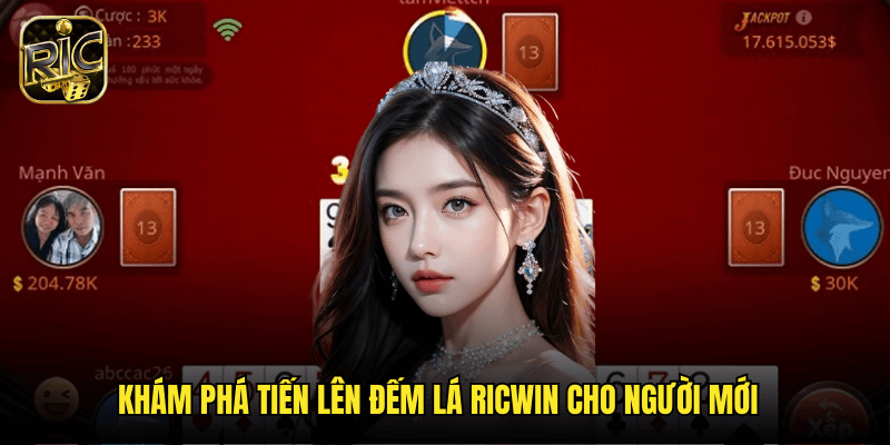 Tiến Lên Đếm Lá Tại Ricwin: Chiến Lược Tối Ưu Cho Người Chơi 3 Khám Phá Tiến Lên Đếm Lá Ricwin Cho Người Mới
