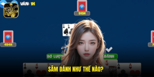 Sâm Đánh Như Thế Nào