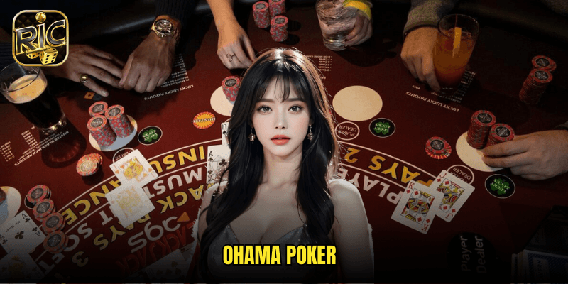 Ohama Poker