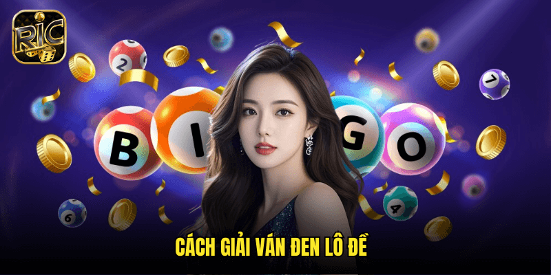 Cách Giải Ván Đen Lô Đề