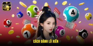 Cách Đánh Lô Xiên