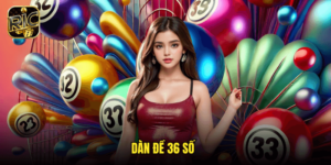 Dàn Đề 36 Số
