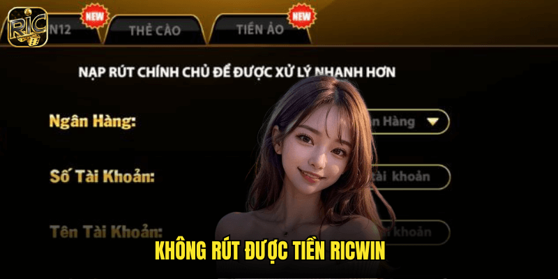 Không Rút Được Tiền Ricwin