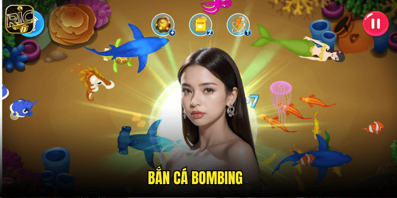 Bắn Cá Bombing
