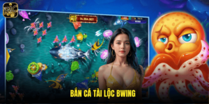 Bắn Cá Tài Lộc Bwing